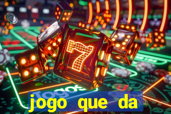 jogo que da dinheiro de verdade sem precisar depositar